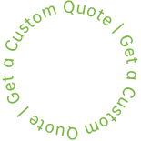 Get a Custom Quote